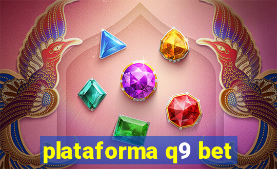 plataforma q9 bet